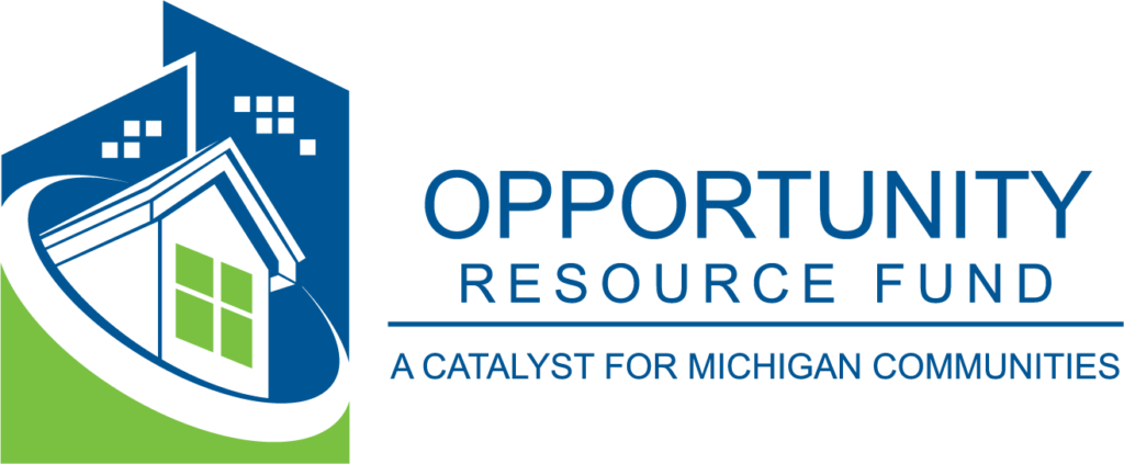 Opportunity Resource Fund A Catalyst for Michigan Communities