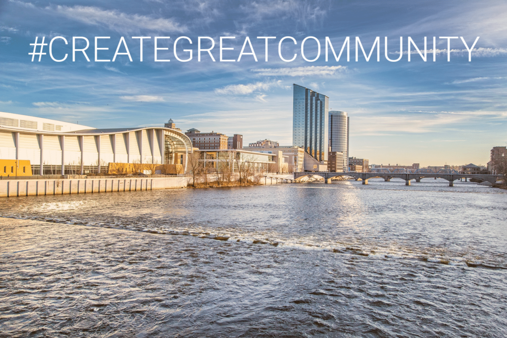Create Great Community|West Michigan Business Community Steps Up