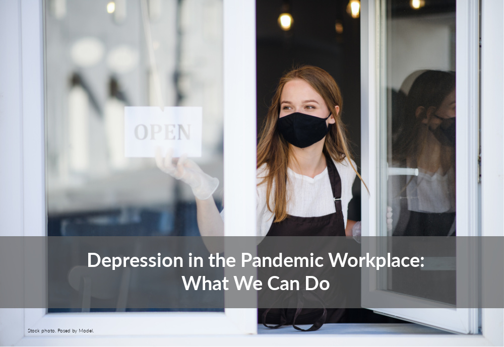 Depression in the Pandemic Workplace: What We Can Do