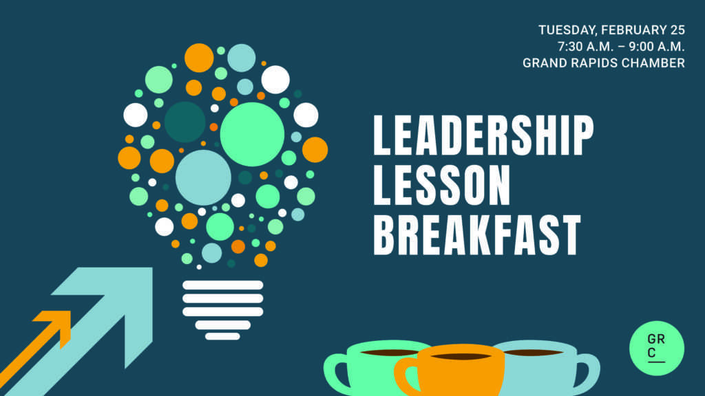 Leadership Lesson Breakfast event at the Grand Rapids Chamber