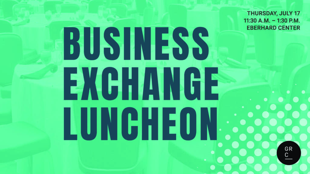 Grand Rapids Chamber Business Exchange Luncheon