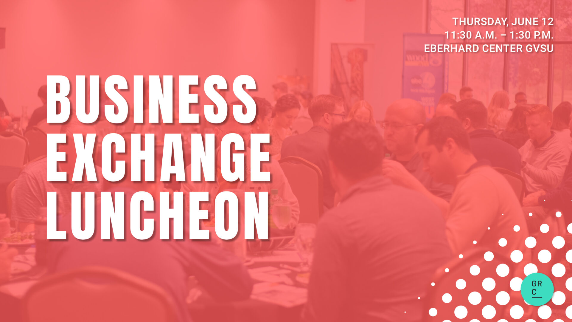 Grand Rapids Chamber Business Exchange Luncheon