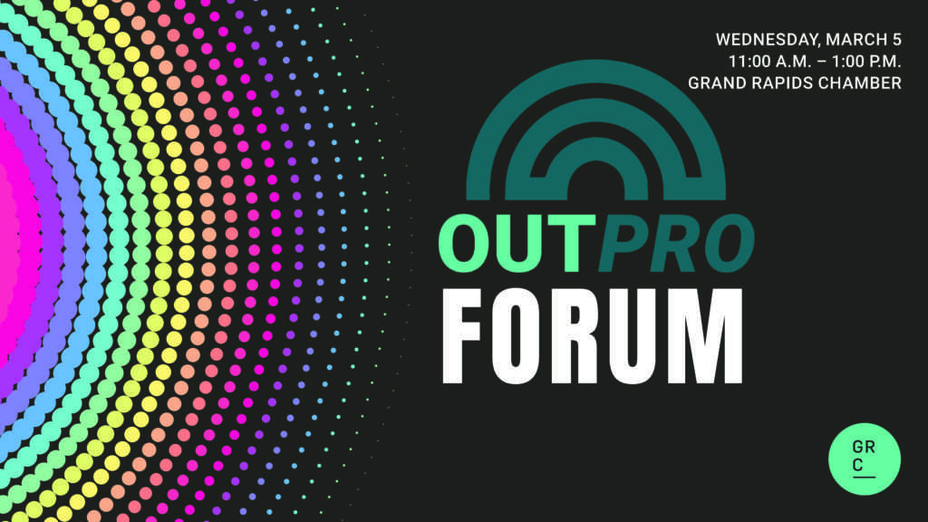 Grand Rapids Chamber event OutPro Forum March