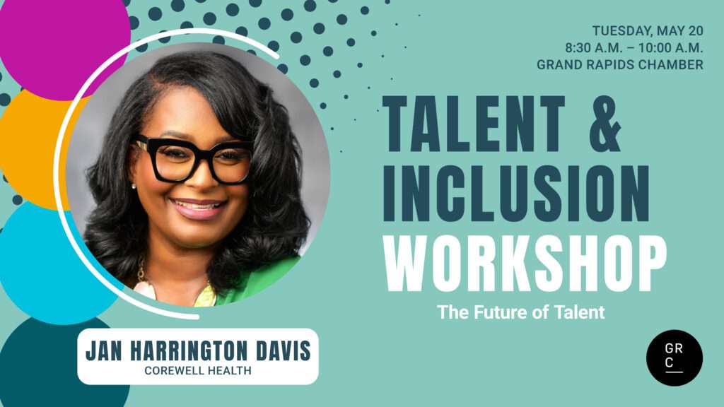 Grand Rapids Chamber Talent & Inclusion Workshop