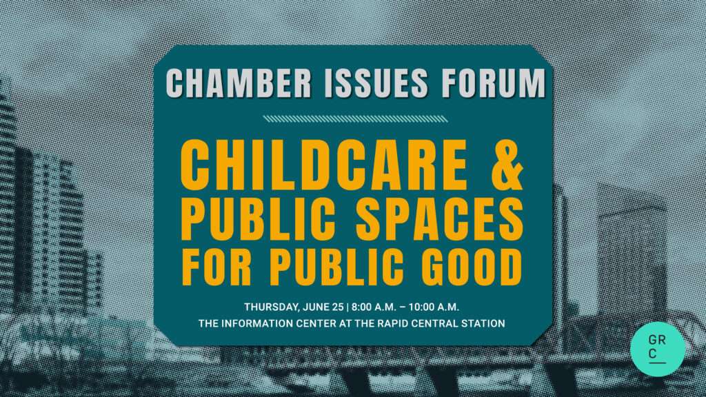 Grand Rapids Chamber's event Chamber Issues Forum