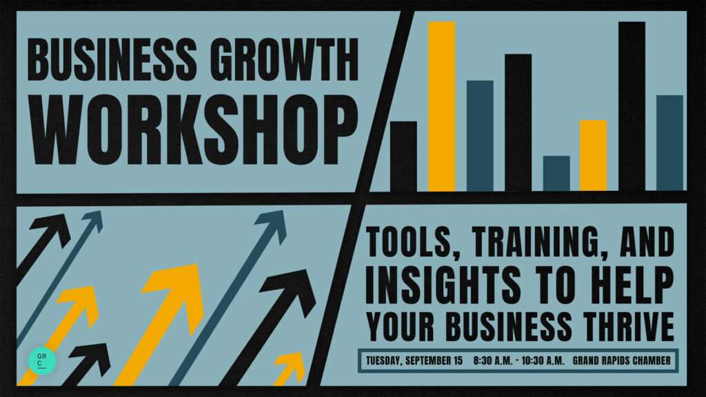 Grand Rapids Chamber's event Business Growth Workshop
