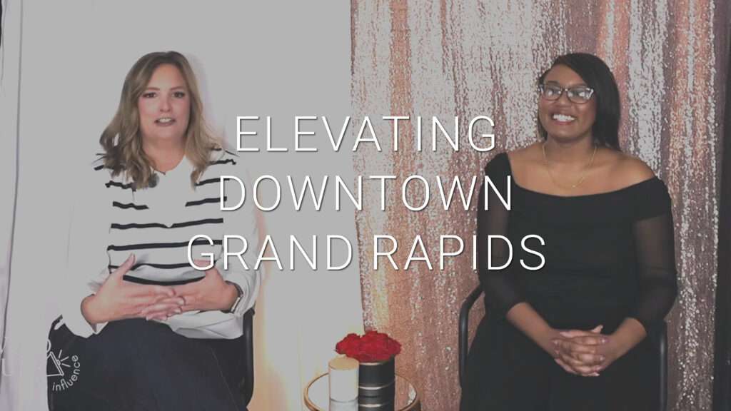 Elevating Downtown Grand Rapids Through Local Influence